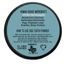 Load image into Gallery viewer, Nano-hydroxyapatite Remineralizing Fluoride Free Mineral Tooth Powder for Dogs 3oz Organic Ingredients